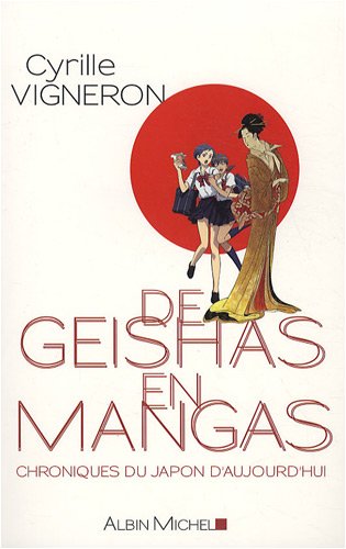 de Geishas En Mangas: Chroniques du Japon d'aujourd'hui