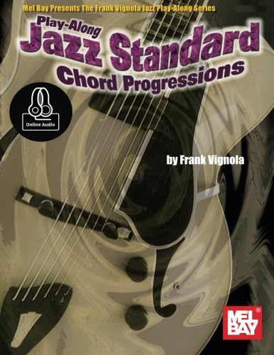 Play-Along Jazz Standard Chord Progressions: With Online Audio
