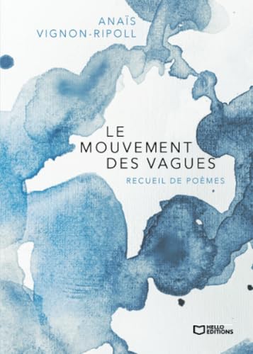 Le mouvement des vagues von Hello Editions