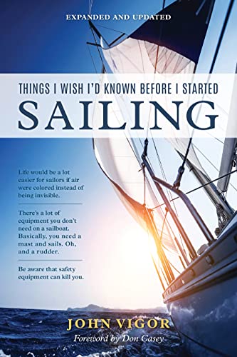 Things I Wish I'd Known Before I Started Sailing, Expanded and Updated von Sheridan House