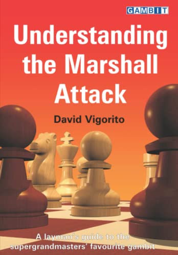 Understanding the Marshall Attack (Understanding Chess Openings) von Gambit Publications
