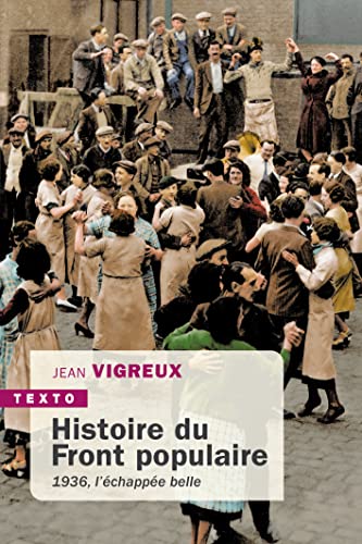 Histoire du front populaire: 1936, l’échappée belle