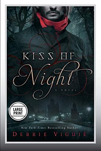 Kiss of Night: A Novel (The Kiss Trilogy, 1, Band 1) von FaithWords