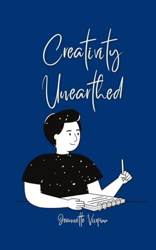 Creativity Unearthed von Book Fairy Publishing