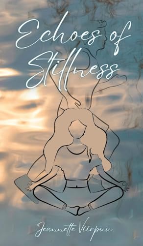 Echoes of Stillness von Book Fairy Publishing