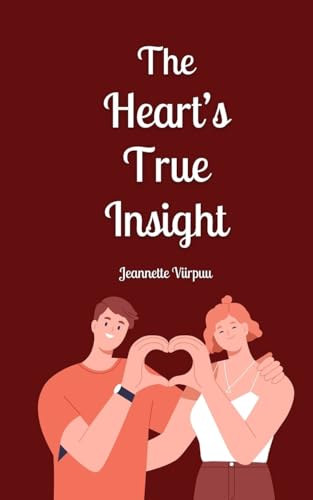 The Heart's True Insight The Heart's True Insight von Book Fairy Publishing