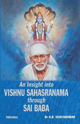 An Insight into Vishnu Sahasranama: through Sai Baba An Insight into Vishnu Sahasranama: through Sai Baba von Sterling Publishers Pvt.Ltd