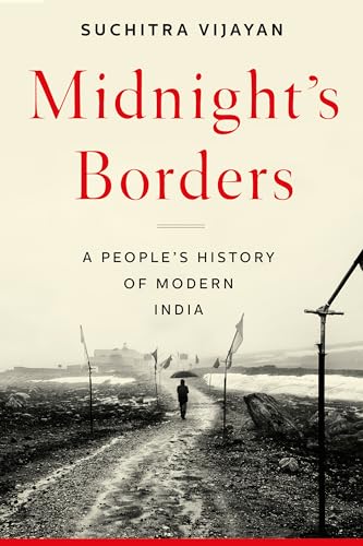 Midnight's Borders: A People's History of Modern India von Melville House