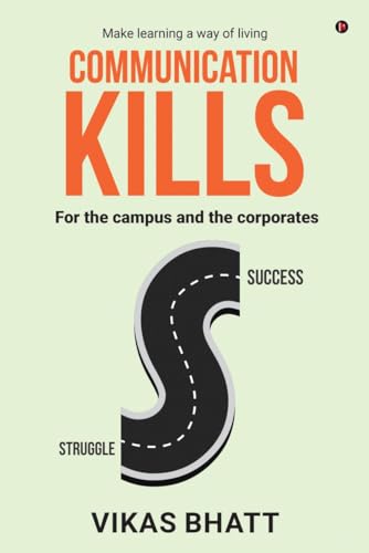 Communication Kills: For the campus and the corporates von Notion Press