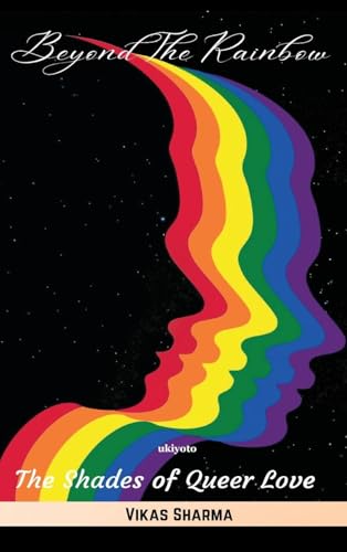 Beyond the Rainbow von Ukiyoto Publishing