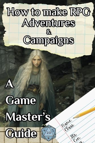 How to make RPG Adventures & Campaigns: A Game Master’s Guide von Independently published