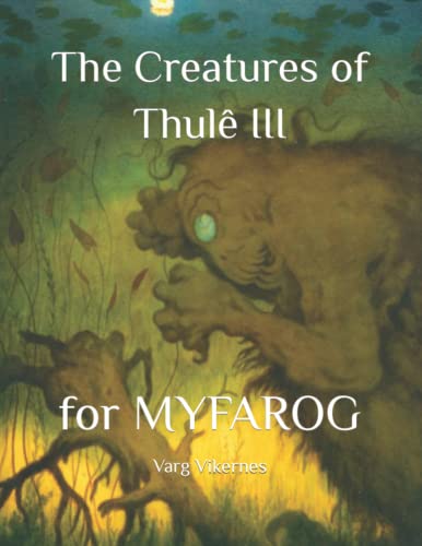 The Creatures of Thulê III: for MYFAROG von Independently published