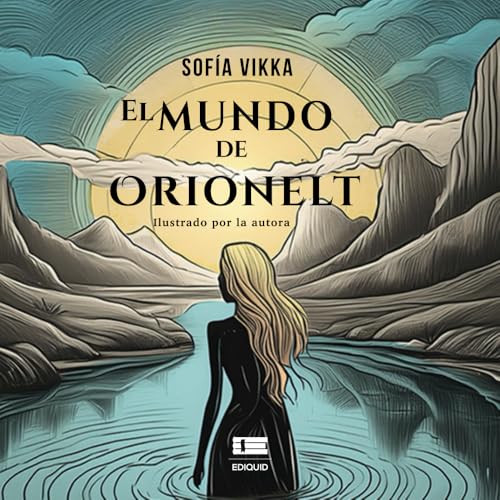El mundo de Orionelt El mundo de Orionelt von Ediquid