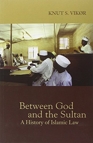 Between God and the Sultan: A History of Islamic Law