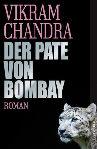 Der Pate von Bombay: Roman von Aufbau Taschenbuch Verlag