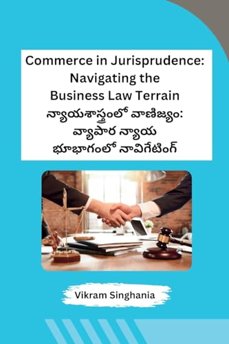 Commerce in Jurisprudence: Navigating the Business Law Terrain von Sunshine