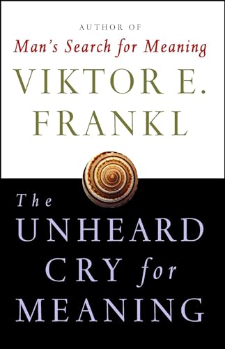 The Unheard Cry for Meaning: Psychotherapy and Humanism (Touchstone Books) (Touchstone Books (Paperback)) von Touchstone