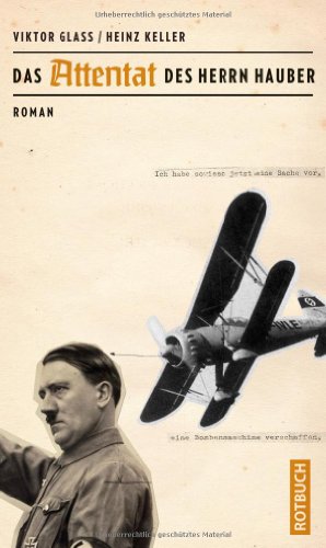 Das Attentat des Herrn Hauber: Roman von Rotbuch Verlag,