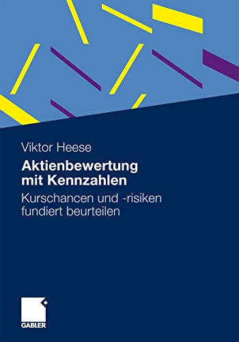 Aktienbewertung mit Kennzahlen: Kurschancen und -risiken fundiert beurteilen von Gabler Verlag