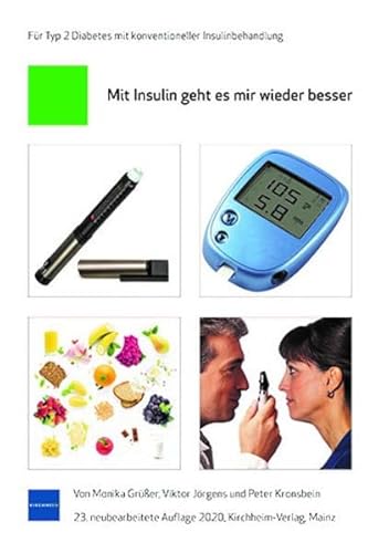Mit Insulin geht es mir wieder besser: Für konventionelle Insulinbehandlung