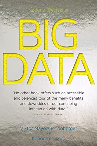 Big Data: A Revolution That Will Transform How We Live, Work, and Think von Business