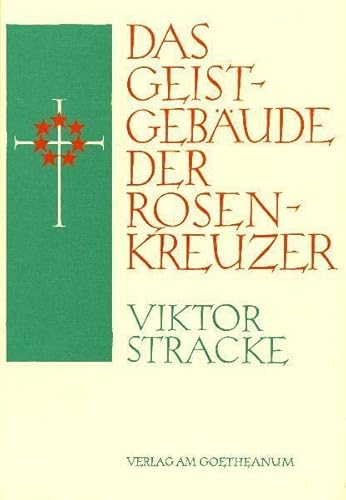 Das Geistgebäude der Rosenkreuzer: Wie kann man die Figuren der Rosenkreuzer heute verstehen?