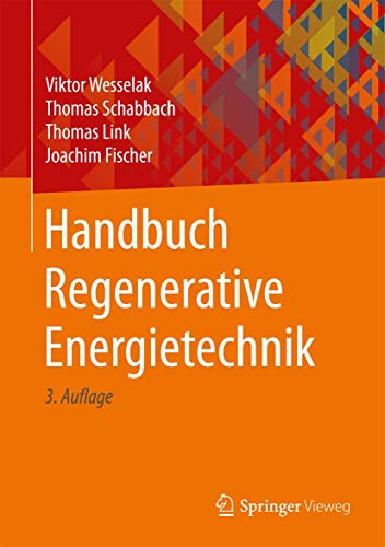 Handbuch Regenerative Energietechnik von Springer Vieweg