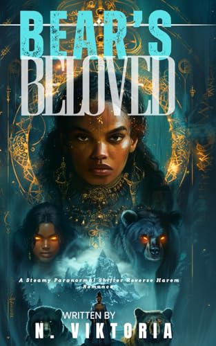 Bear's Beloved: A Steamy BWWM interracial Multicultural Paranormal Shifter Reverse Harem Enemies to Lovers Small Town Romance (Midnight Mates, Band 4) von Independently published