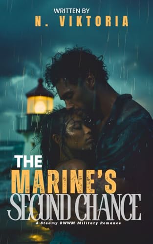 The Marine’s Second Chance: A Steamy BWWM Interracial Multicultural Enemies to Lovers Standalone Small Town Military Romance (Love in Uniform, Band 1) von Independently published