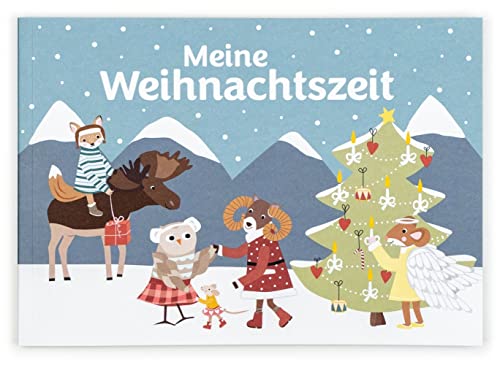 Meine Weihnachtszeit: Meine Weihnachtszeit: Ein Weihnachtsbuch - für Kinder zum Malen, Basteln, Backen, Rätseln und Entdecken in der Weihnachtszeit. Bastelbuch für Mädchen und Jungen im Advent.