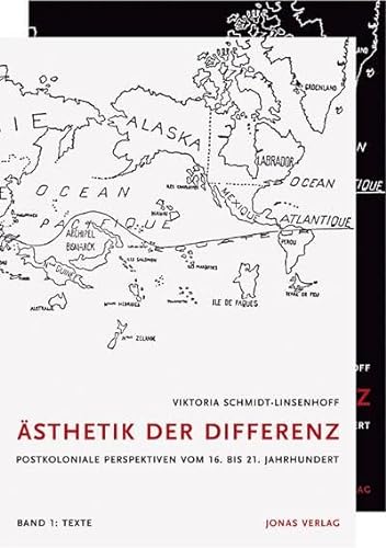 Ästhetik der Differenz: Postkoloniale Perspektiven vom 16. bis 21. Jahrhundert. 15 Fallstudien
