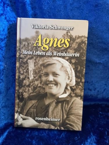 Agnes - Mein Leben als Weinbäuerin