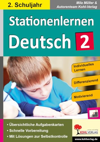 Stationenlernen Deutsch / Klasse 2: Komplett ausgearbeitetes Freiarbeitsmaterial im 2. Schuljahr von KOHL VERLAG Der Verlag mit dem Baum