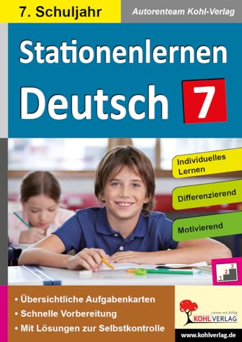 Stationenlernen Deutsch / Klasse 7: Kopiervorlagen mit drei Niveaustufen im 7. Schuljahr