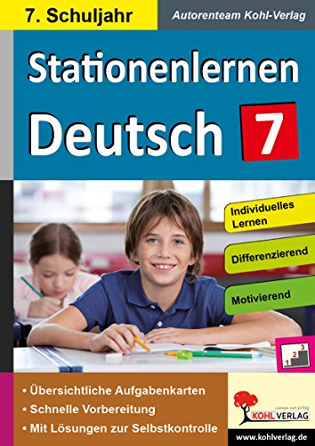 Stationenlernen Deutsch / Klasse 7: Kopiervorlagen mit drei Niveaustufen im 7. Schuljahr