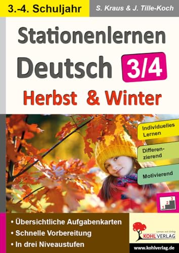 Stationenlernen Deutsch - Herbst & Winter / Klasse 3-4: Kopiervorlagen zum Einsatz im 3.-4. Schuljahr