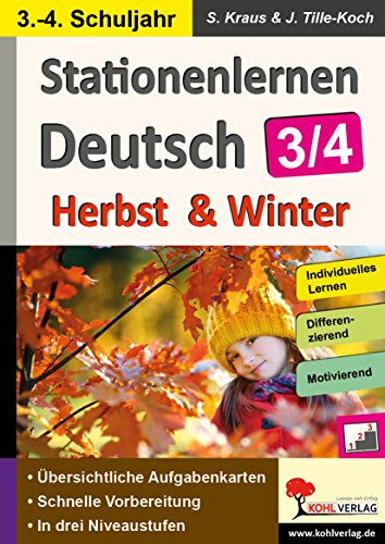 Stationenlernen Deutsch - Herbst & Winter / Klasse 3-4: Kopiervorlagen zum Einsatz im 3.-4. Schuljahr