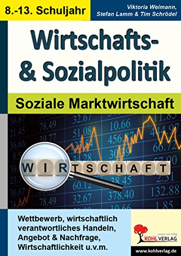 Wirtschafts- & Sozialpolitik: Soziale Marktwirtschaft von Kohl Verlag