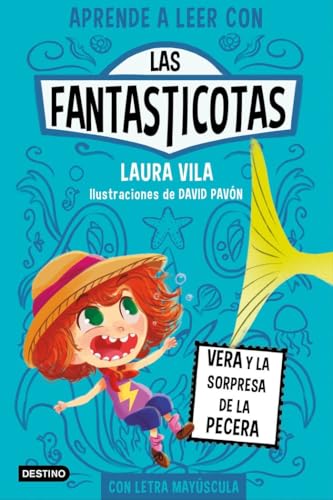 Aprende a leer con Las Fantasticotas 1. Vera y la sorpresa de la pecera: En letra MAYÚSCULA para aprender a leer (Libros para niños a partir de 5 años) (Aprende a leer con mayúsculas, Band 1) von DESTINO INFANTIL Y JUVENIL