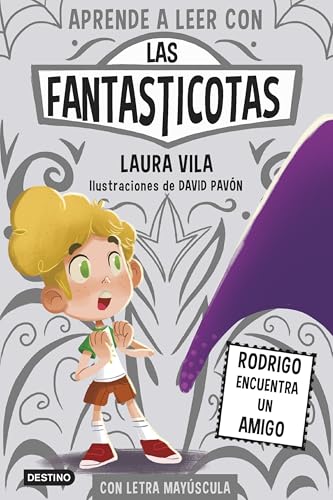 Aprende a leer con Las Fantasticotas 11. Rodrigo encuentra un amigo: En letra MAYÚSCULA para aprender a leer (Libros para niños a partir de 5 años) (Aprende a leer con mayúsculas, Band 11) von Destino Infantil & Juvenil