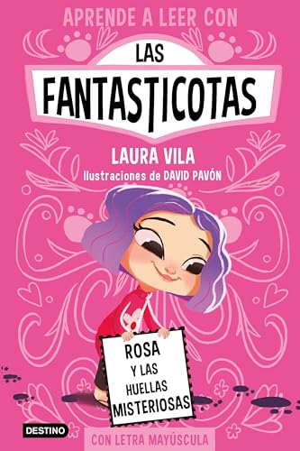 Aprende a leer con Las Fantasticotas 7. Rosa y las huellas misteriosas: En letra MAYÚSCULA para aprender a leer (Libros para niños a partir de 5 años)