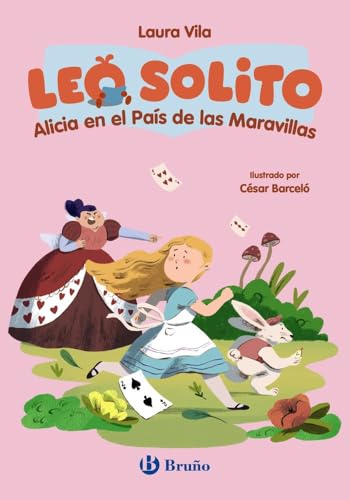 Leo solito Alicia en el País de las Maravillas (Castellano - A PARTIR DE 3 AÑOS - LIBROS DIDÁCTICOS - Otros libros) von Editorial Bruño