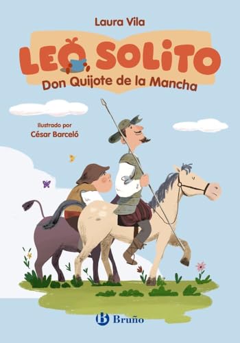 Leo solito Don Quijote de la Mancha (Castellano - A PARTIR DE 3 AÑOS - LIBROS DIDÁCTICOS - Otros libros) von Editorial Bruño