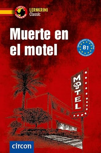 Muerte en el motel: Spanisch B1 (Compact Lernkrimi Classic)