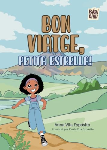 Bon viatge, petita Estrella! (LA MIRADA DE DANIEL, Band 0) von BABIDI-BÚ