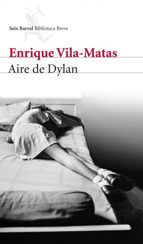 Aire de Dylan (Biblioteca Breve) von Seix Barral