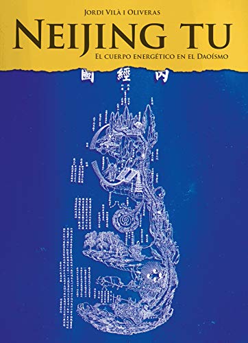 Neijing Tu : el cuerpo energético en el daoísmo Neijing Tu : el cuerpo energético en el daoísmo von Editorial Alas