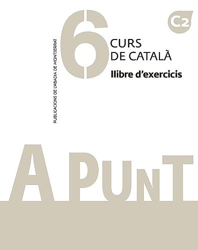 A punt. Curs de català. Llibre d'exercicis, 6 von Publicacions de l'Abadia de Montserrat, S.A.