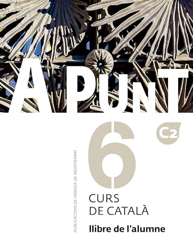 A punt. Curs de català. Llibre de l'alumne, 6 von Publicacions de l'Abadia de Montserrat, S.A.