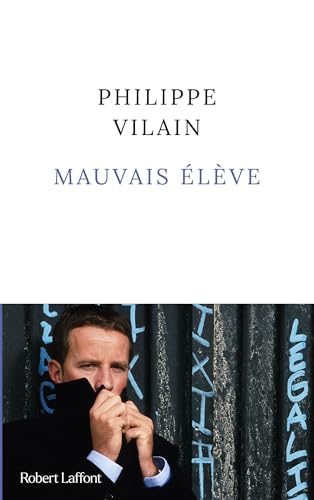 Mauvais élève von ROBERT LAFFONT